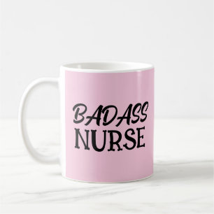 BADASS NURSE COFFEE MUG