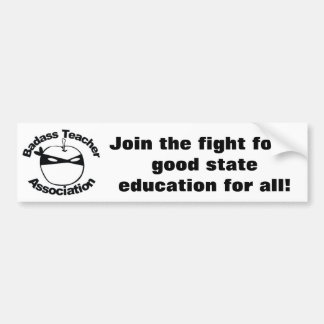 Badass Teacher Association Bumper Sticker