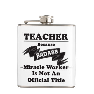 Badass Teacher Hip Flask