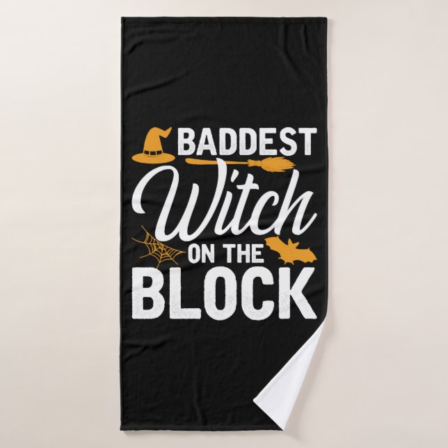 Baddest Witch On The Block Bath Towel (Bath Towel)