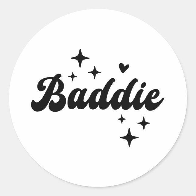 Baddie Classic Round Sticker (Front)