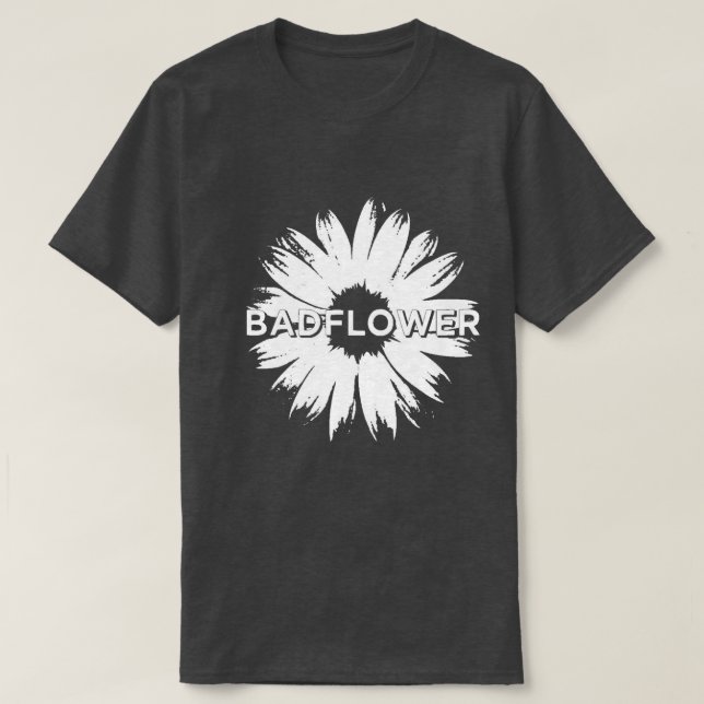 Badflower Daisy 2 T-Shirt (Design Front)