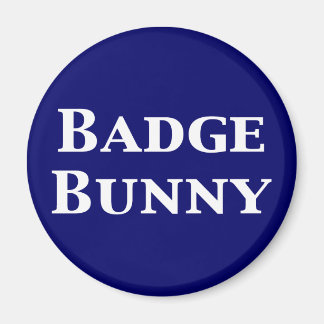 Badge Bunny Gifts Magnet