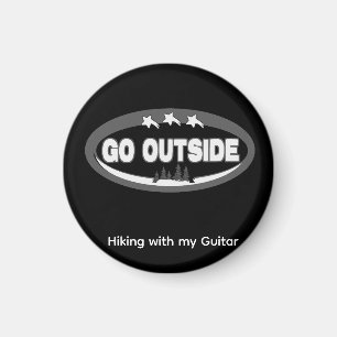 Badge for all those who want to go out 'Go out' Magnet
