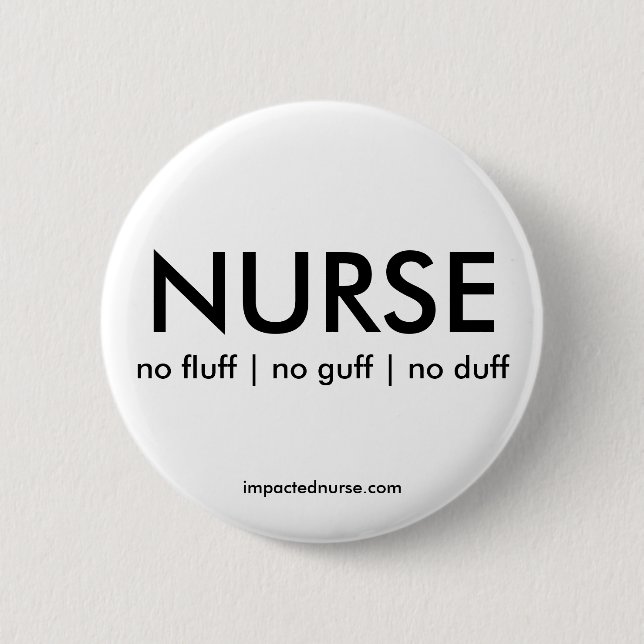 BADGE: no fluff | no guff | no duff 6 Cm Round Badge (Front)