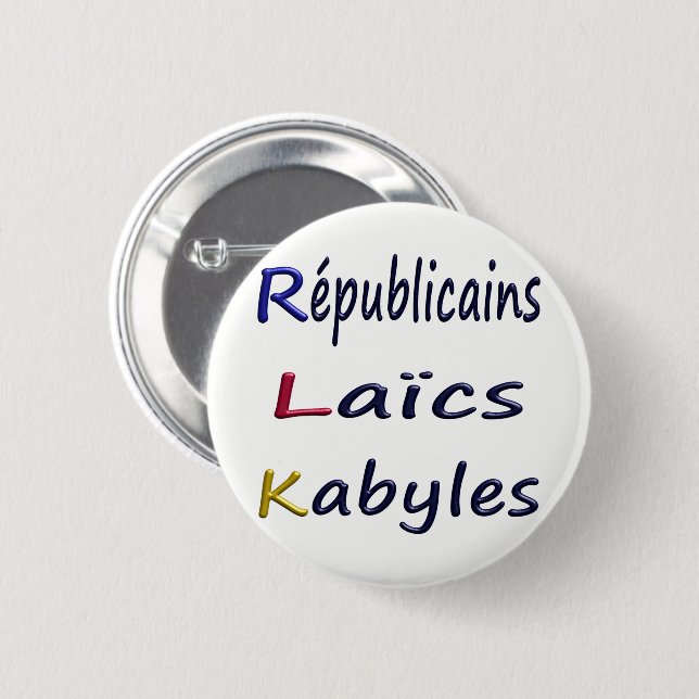 Badge rond 57mm, Républicains Laïcs Kabyles. (Front & Back)