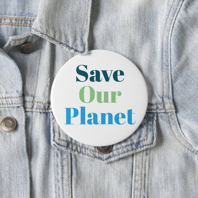 Badge - Save Our Planet (In Situ)