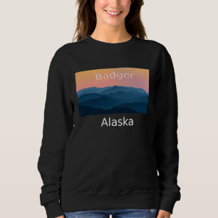 Badger Alaska Mountain sunset hometown Sweatshirt