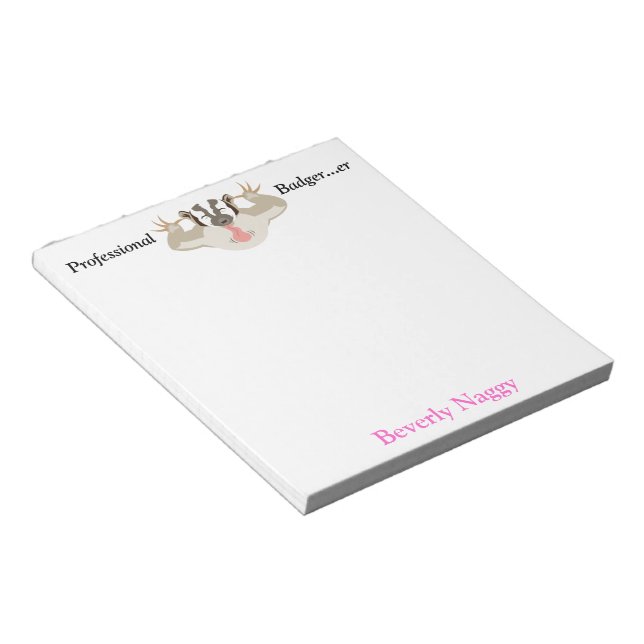 Badgering Badger_Professional Badger...er personal Notepad (Angled)
