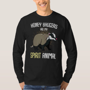 Badgers Are My Spirit Animal Nature Nerdy Wild T-Shirt