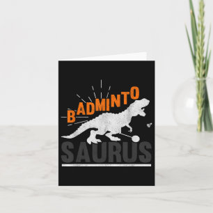 Badminto Saurus Rex Birdie Shuttle Dinosaur Badmin Card