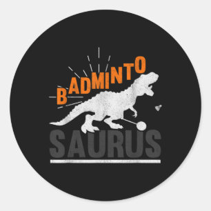 Badminto Saurus Rex Birdie Shuttle Dinosaur Badmin Classic Round Sticker
