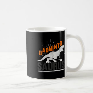 Badminto Saurus Rex Birdie Shuttle Dinosaur Badmin Coffee Mug