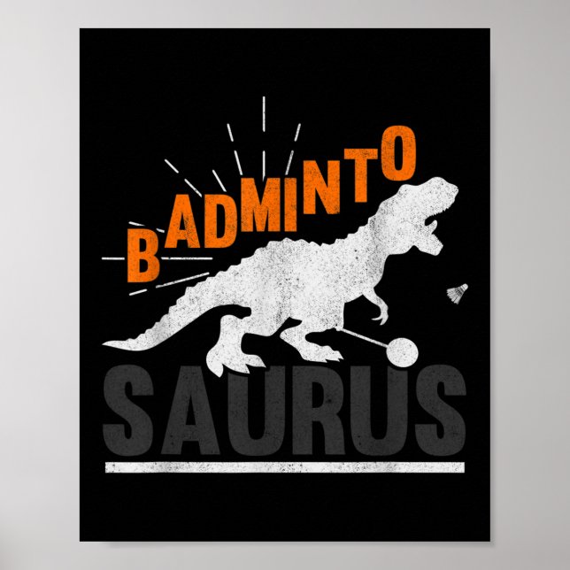Badminto Saurus Rex Birdie Shuttle Dinosaur Badmin Poster (Front)
