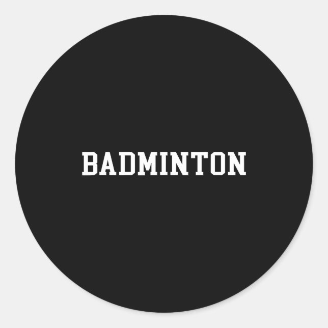Badminton _1  classic round sticker (Front)