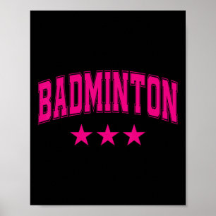 Badminton All Pink Stars Clic Retro Varsity Text  Poster