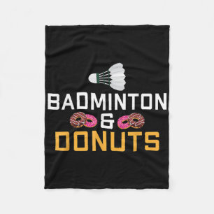 Badminton And Doughnuts Lover Badminton Fleece Blanket