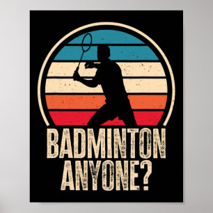 Badminton Anyone Badminton Lover  Poster