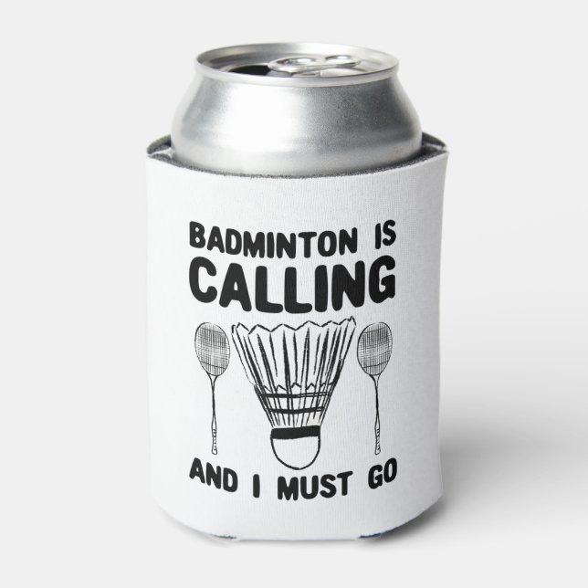 Badminton - Badminton Is Calling Can Cooler (Can Front)