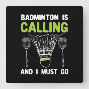 Badminton - Badminton Is Calling Square Wall Clock
