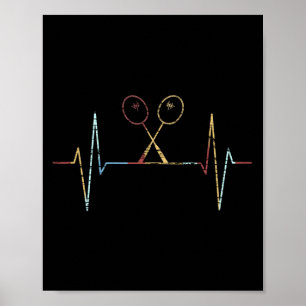 Badminton - Badminton Racket Heartbeat Poster