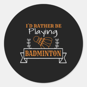 Badminton Ball Graphic For A Badminton Player Classic Round Sticker