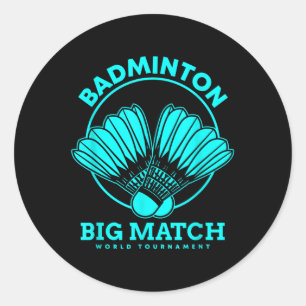 Badminton Big Match Classic Round Sticker