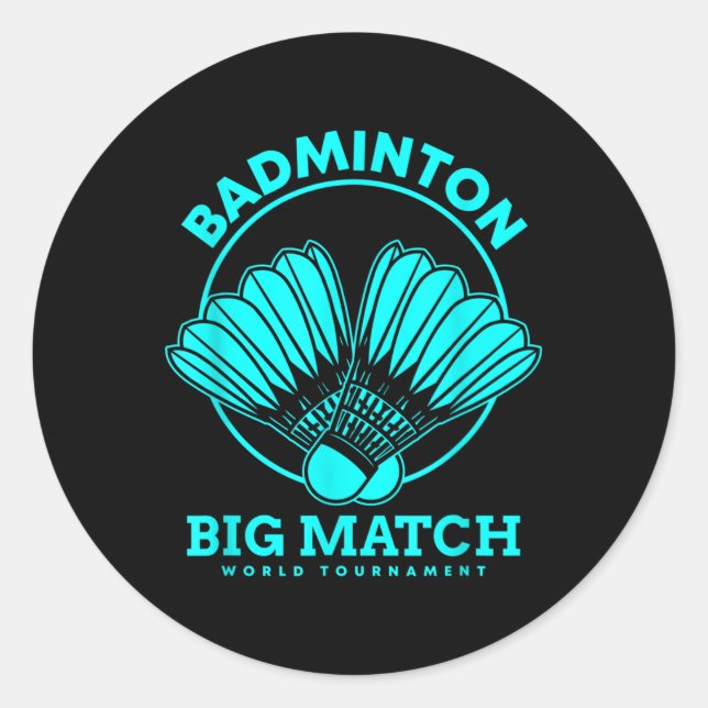 Badminton Big Match  Classic Round Sticker (Front)