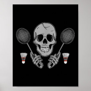 Badminton Birdie Humour Fan Skeleton Horror Hallow Poster