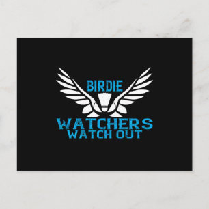 Badminton - Birdie Watchers watch out Postcard