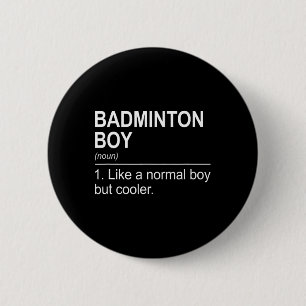 Badminton Boy Noun Definition Shuttle Badminton Pl 6 Cm Round Badge