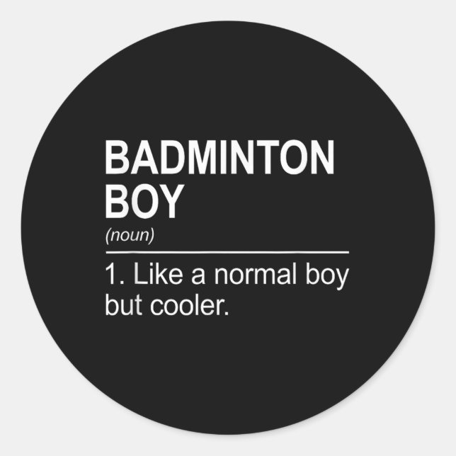 Badminton Boy Noun Definition Shuttle Badminton Pl Classic Round Sticker (Front)