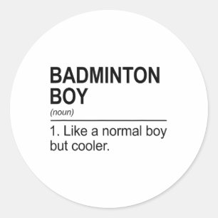 Badminton Boy Noun Definition Shuttle Badminton Pl Classic Round Sticker