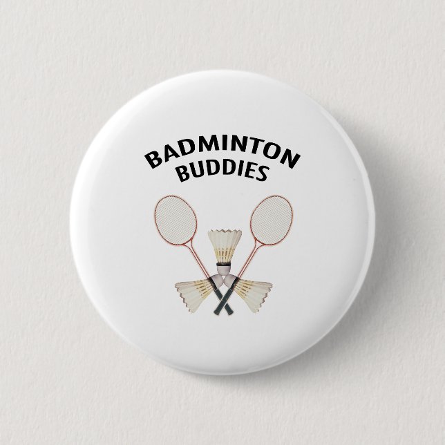 Badminton Buddies 6 Cm Round Badge (Front)