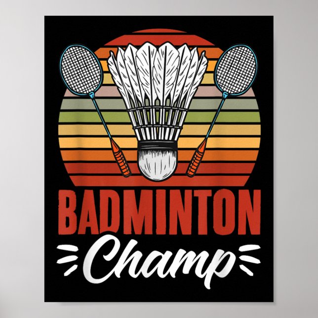 Badminton Champ Racket Shuttle Vintage Badminton P Poster (Front)