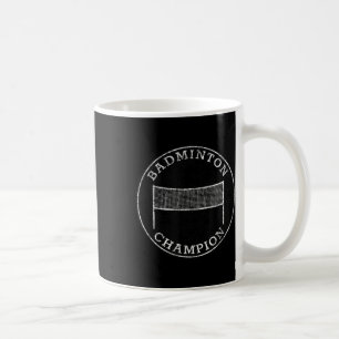 Badminton Champion Competitive Family Backyard Spo Coffee Mug