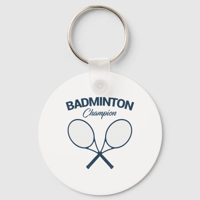 Badminton Champion I Racket I Shuttle I Badminton  Key Ring (Front)