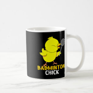 Badminton Chick Chicken Birdie Women Badminton  Coffee Mug