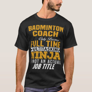 Badminton Coach badminton clothing badminton coach T-Shirt