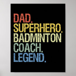 Badminton Coach Dad  Poster