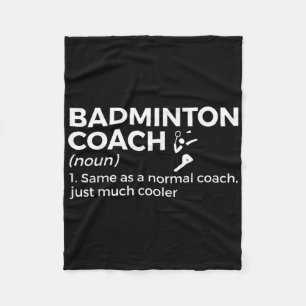 Badminton Coach Definition Funny Badminton  Fleece Blanket