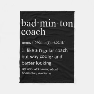 Badminton Coach Definition Sports Funny Trainer Fleece Blanket