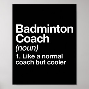 Badminton Coach Definition Sports Funny Trainer In Poster