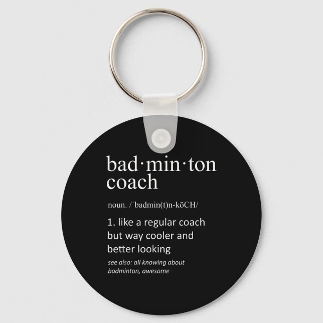 Badminton Coach Funny Dictionary Definition Coache Key Ring (Front)