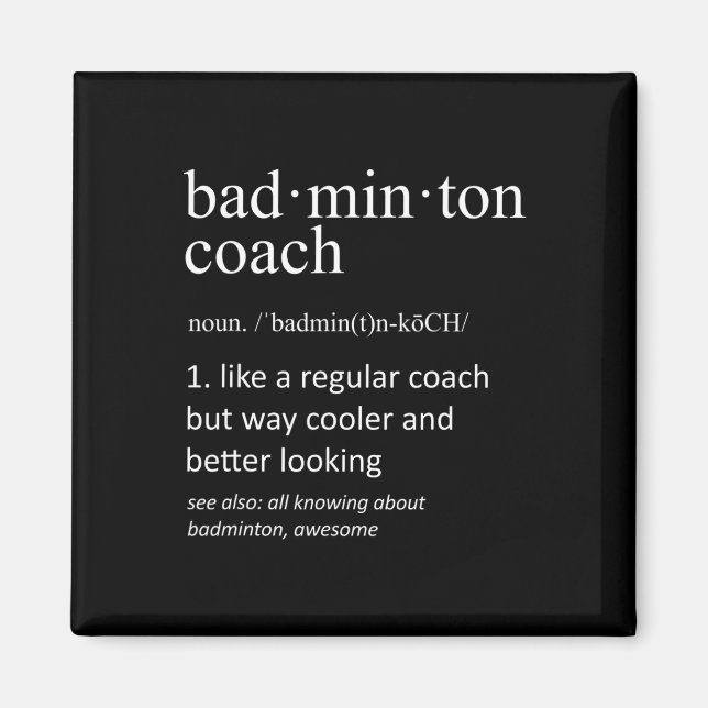 Badminton Coach Funny Dictionary Definition Coache Magnet (Front)