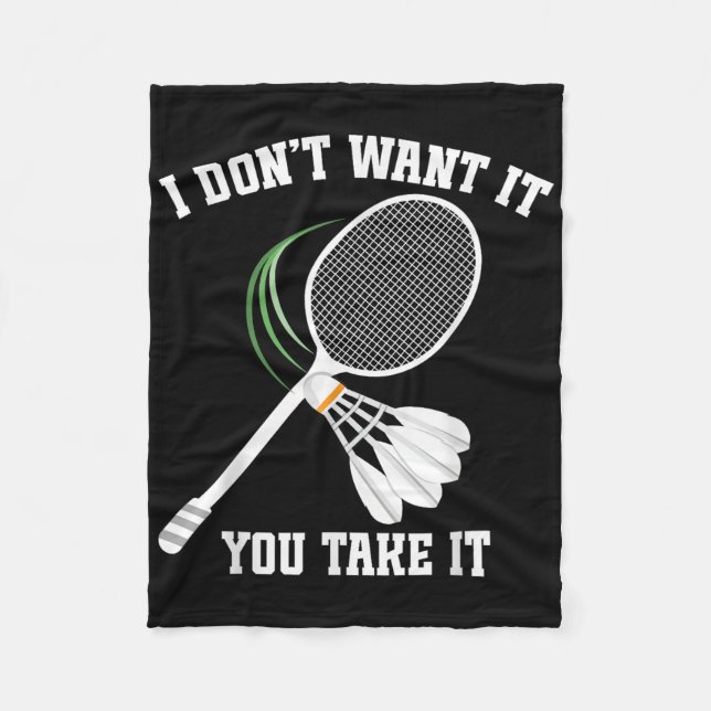 Badminton Coach No Crying Shuttle Badminton Player Fleece Blanket (Front)