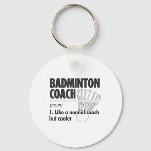 Badminton Coach Noun Definition Badminton Sports P Key Ring