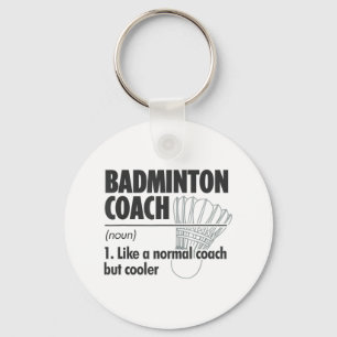 Badminton Coach Noun Definition Badminton Sports P Key Ring