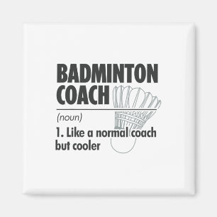 Badminton Coach Noun Definition Badminton Sports P Magnet