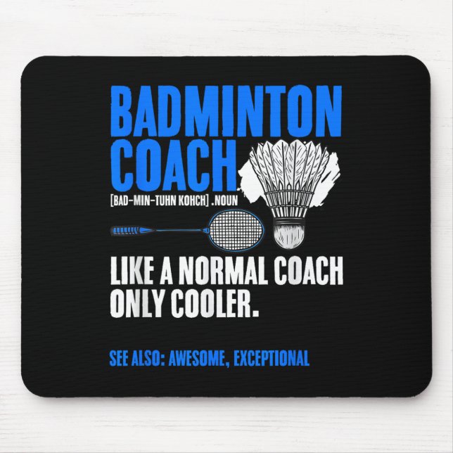 Badminton Coach Racket Shuttle Hobby Badminton Pla Mouse Pad (Front)